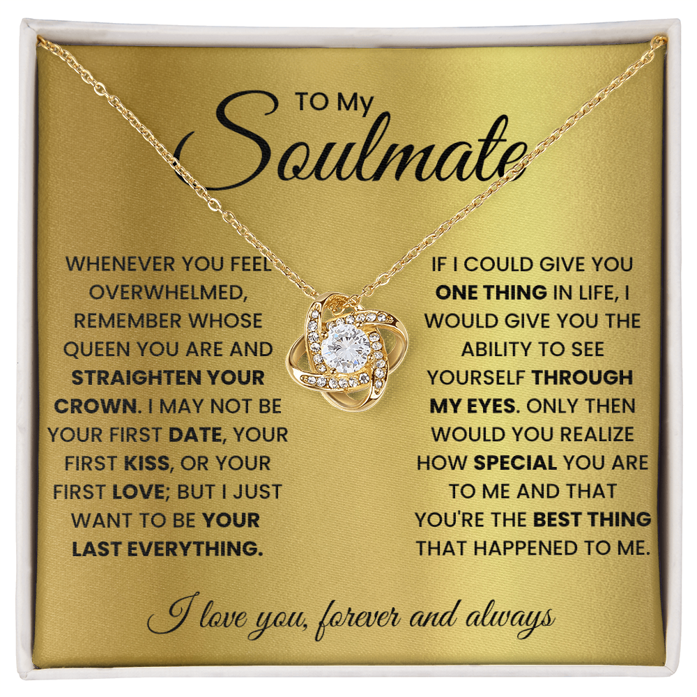 To My Soulmate - Straighten Your Crown Love Knot Necklace - Queen Gift
