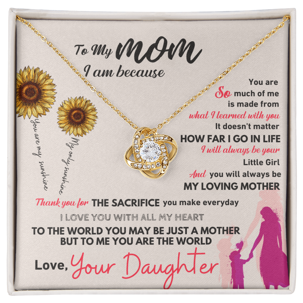To My Mom - You Are The World Sunflower Love Knot Necklace - Gift from Daughter