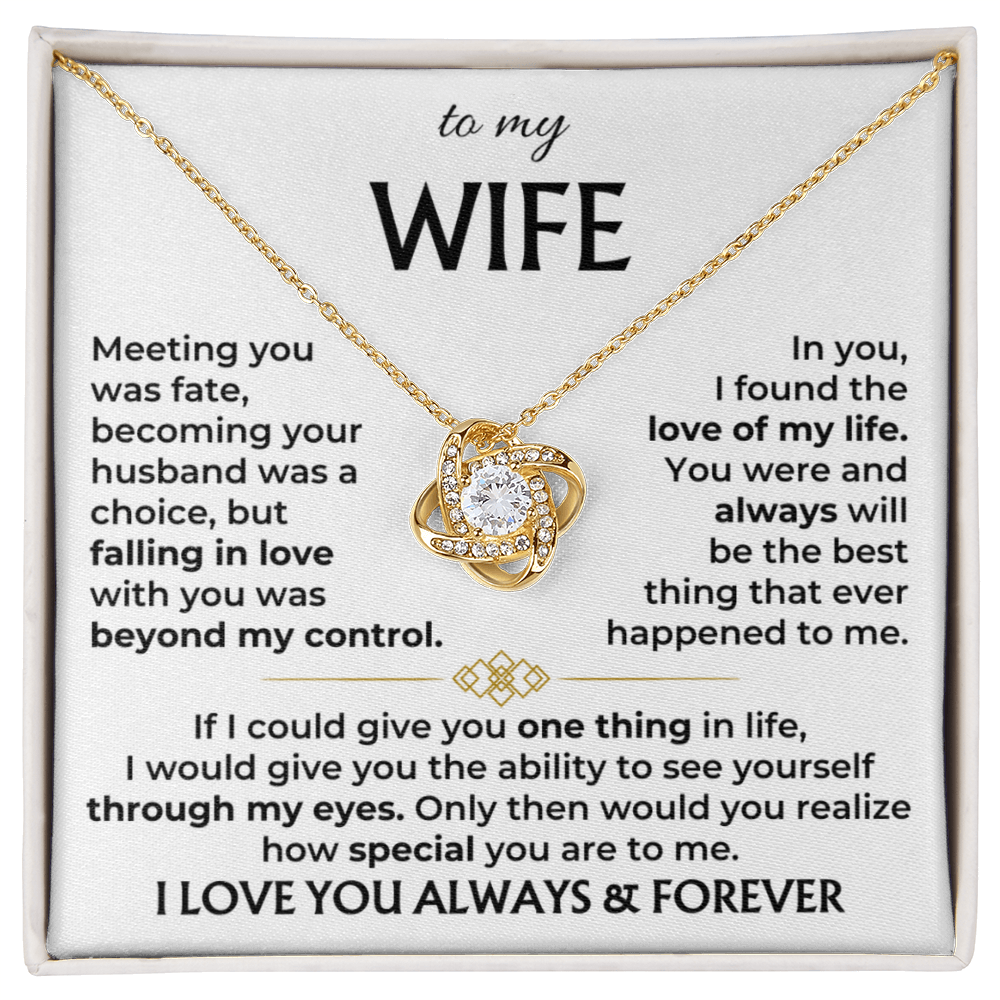 To My Wife - See Yourself Through My Eyes Love Knot Necklace - Special Gift From Husband