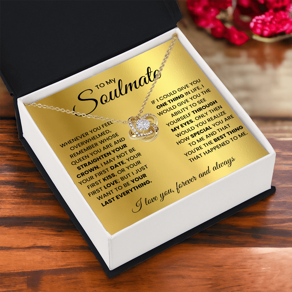 To My Soulmate - Straighten Your Crown Love Knot Necklace - Queen Gift