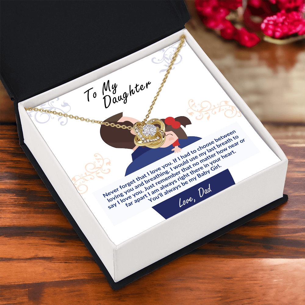 To My Daughter - My Last Breath Love Knot Necklace - You'll Always Be My Baby Girl Gift from Dad