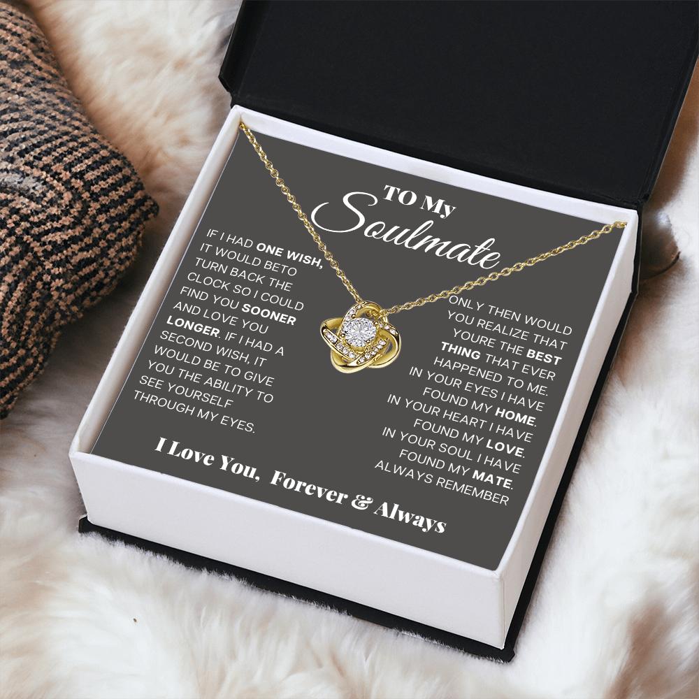 To My Soulmate - Find You Sooner Love Knot Necklace - Romantic Soulmate Gift