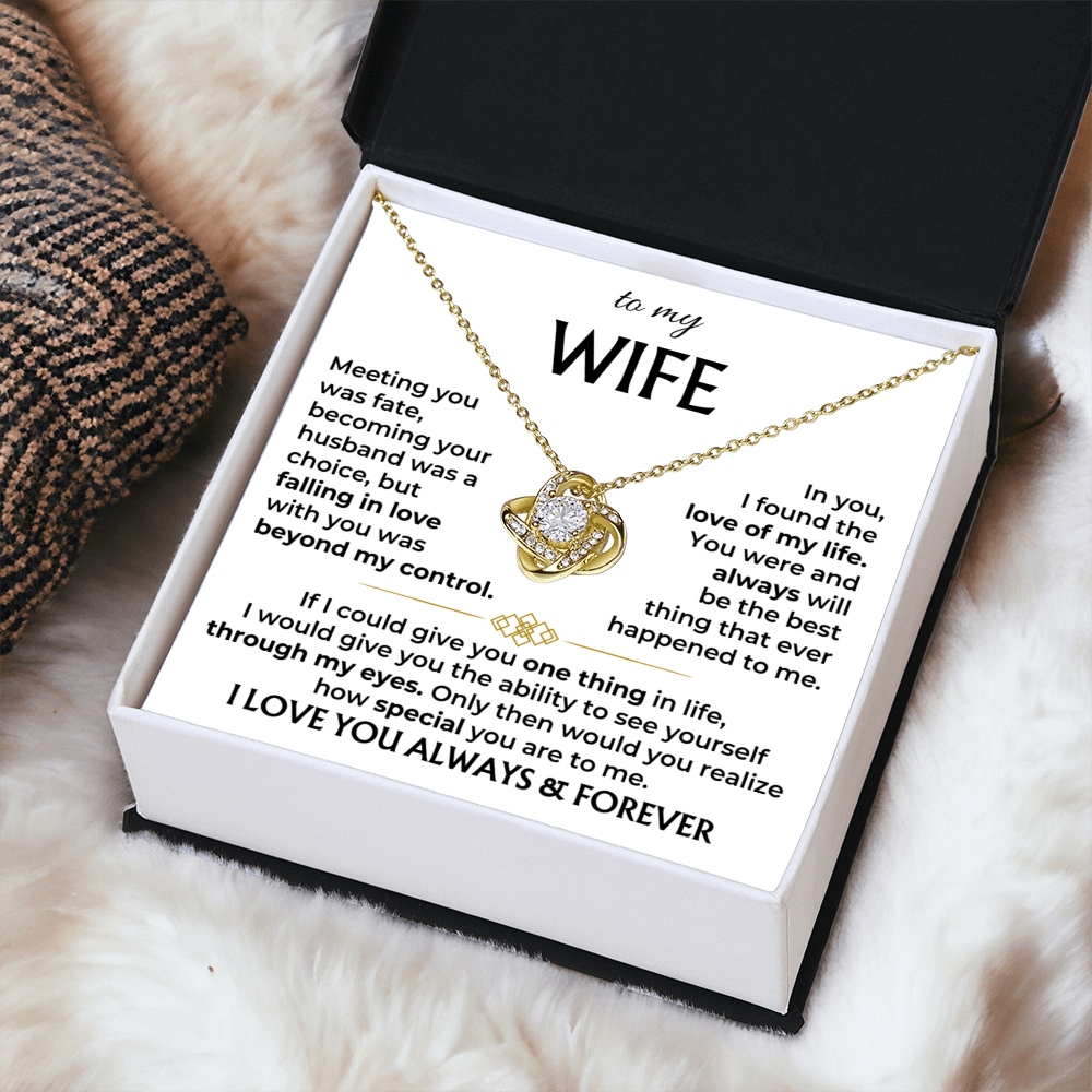 To My Wife - See Yourself Through My Eyes Love Knot Necklace - Special Gift From Husband