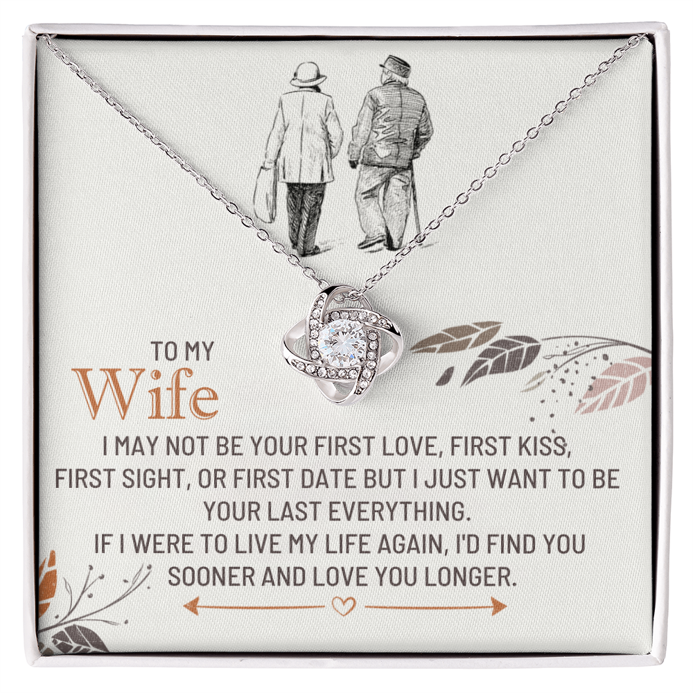 To My Wife - Find You Sooner Love Knot Necklace - Meaningful Gift From Husband
