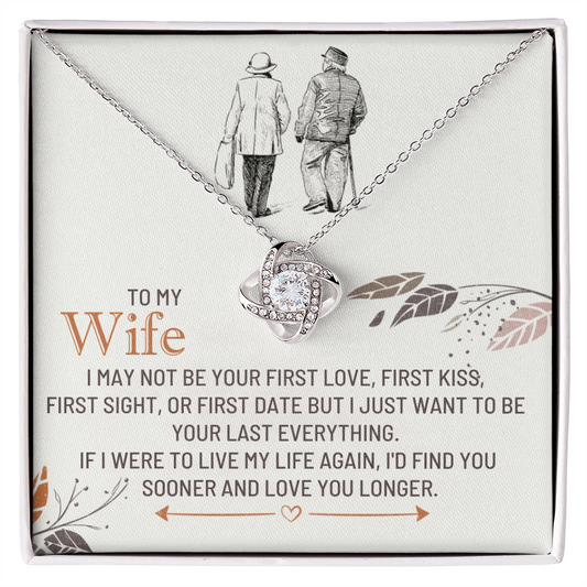 To My Wife - Find You Sooner Love Knot Necklace - Meaningful Gift From Husband