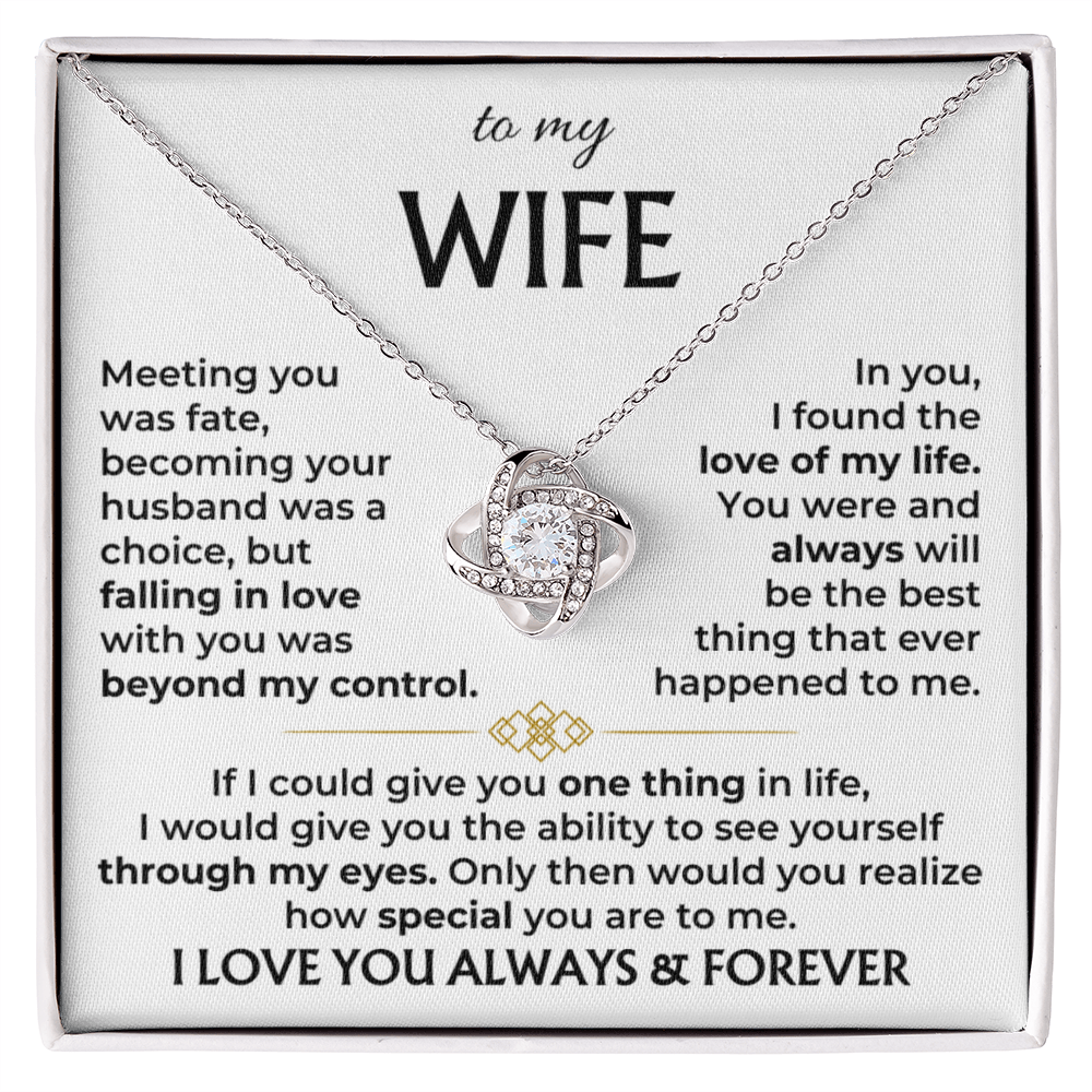 To My Wife - See Yourself Through My Eyes Love Knot Necklace - Special Gift From Husband