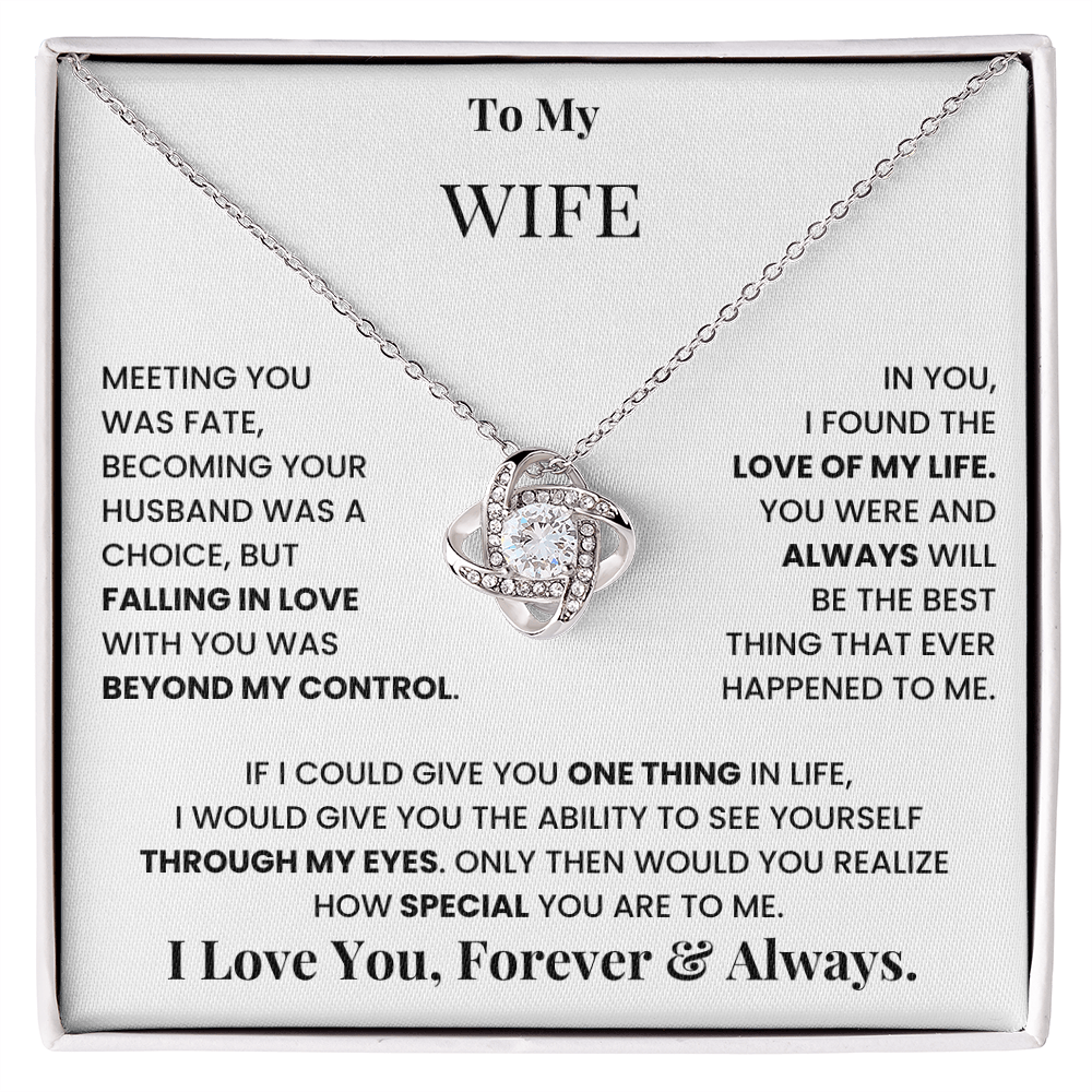 To My Wife - Love Of My Life Love Knot Necklace  - Gift from Husband