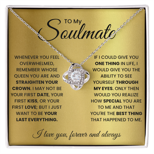 To My Soulmate - Straighten Your Crown Love Knot Necklace - Queen Gift