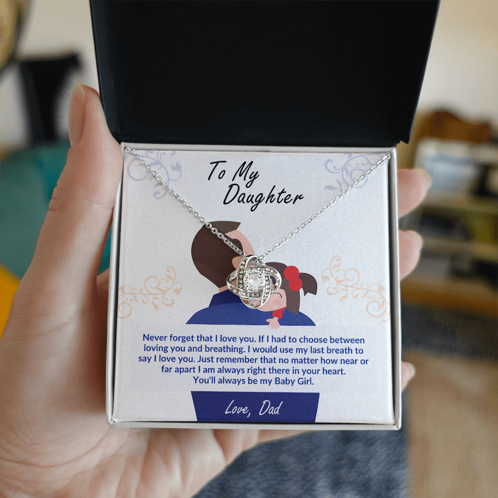 To My Daughter - My Last Breath Love Knot Necklace - You'll Always Be My Baby Girl Gift from Dad