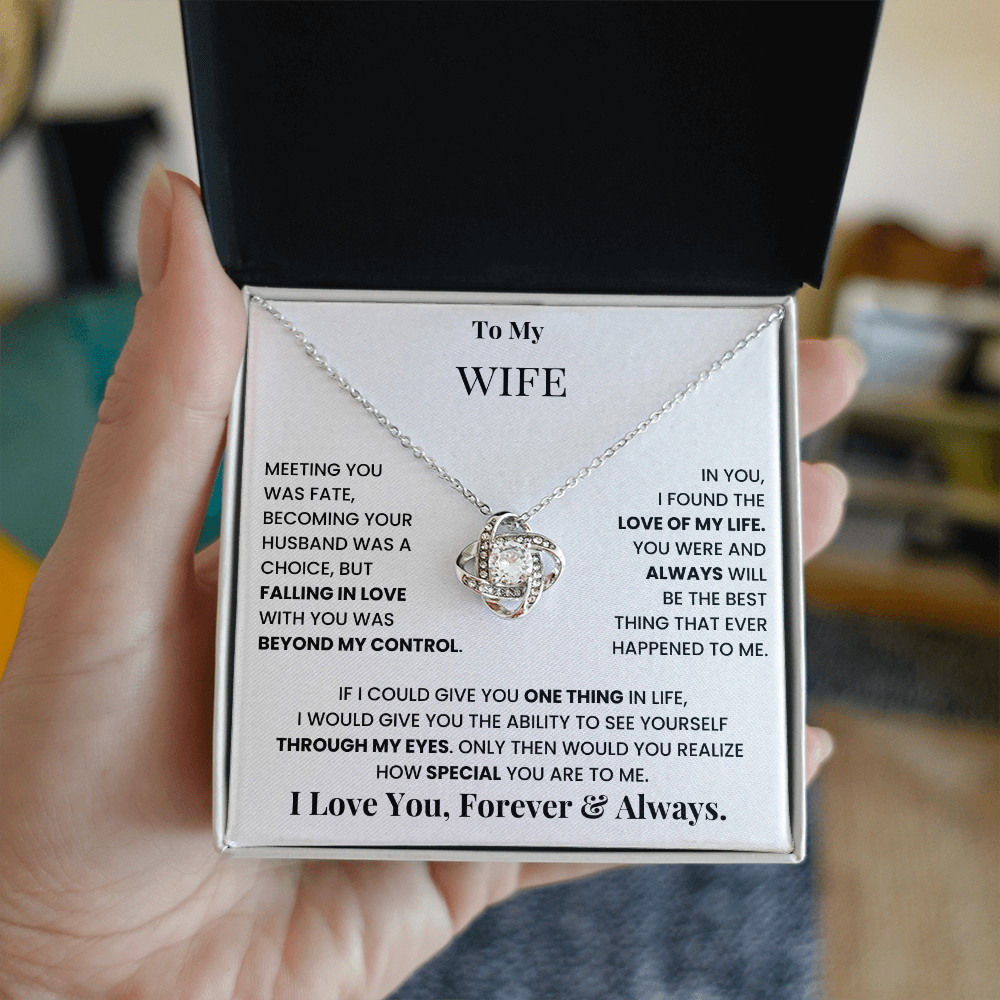 To My Wife - Love Of My Life Love Knot Necklace  - Gift from Husband