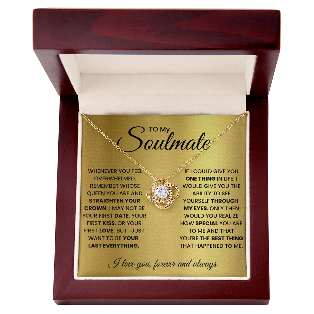 To My Soulmate - Straighten Your Crown Love Knot Necklace - Queen Gift