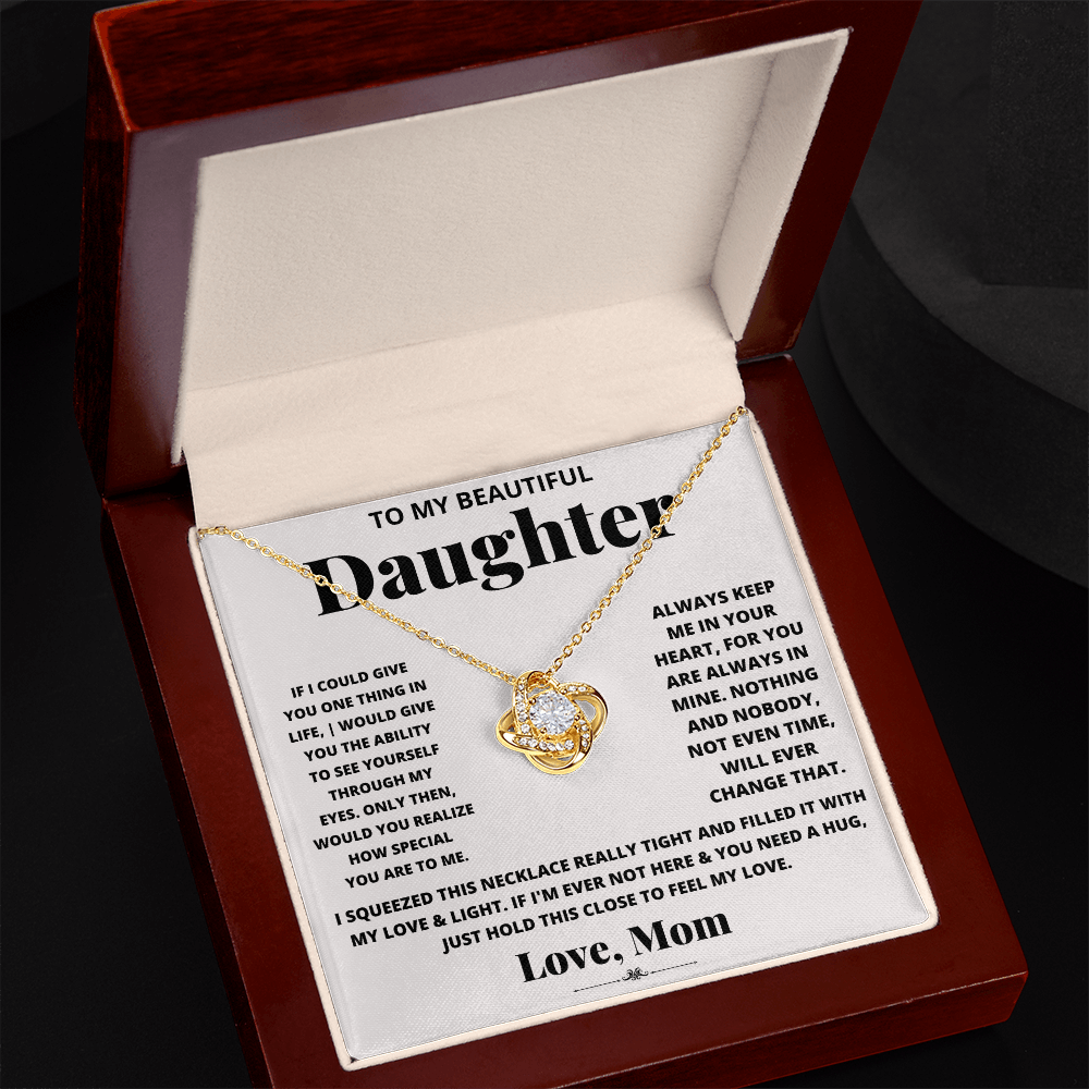 To My Beautiful Daughter - Through My Eyes Love Knot Necklace - Gift from Mom