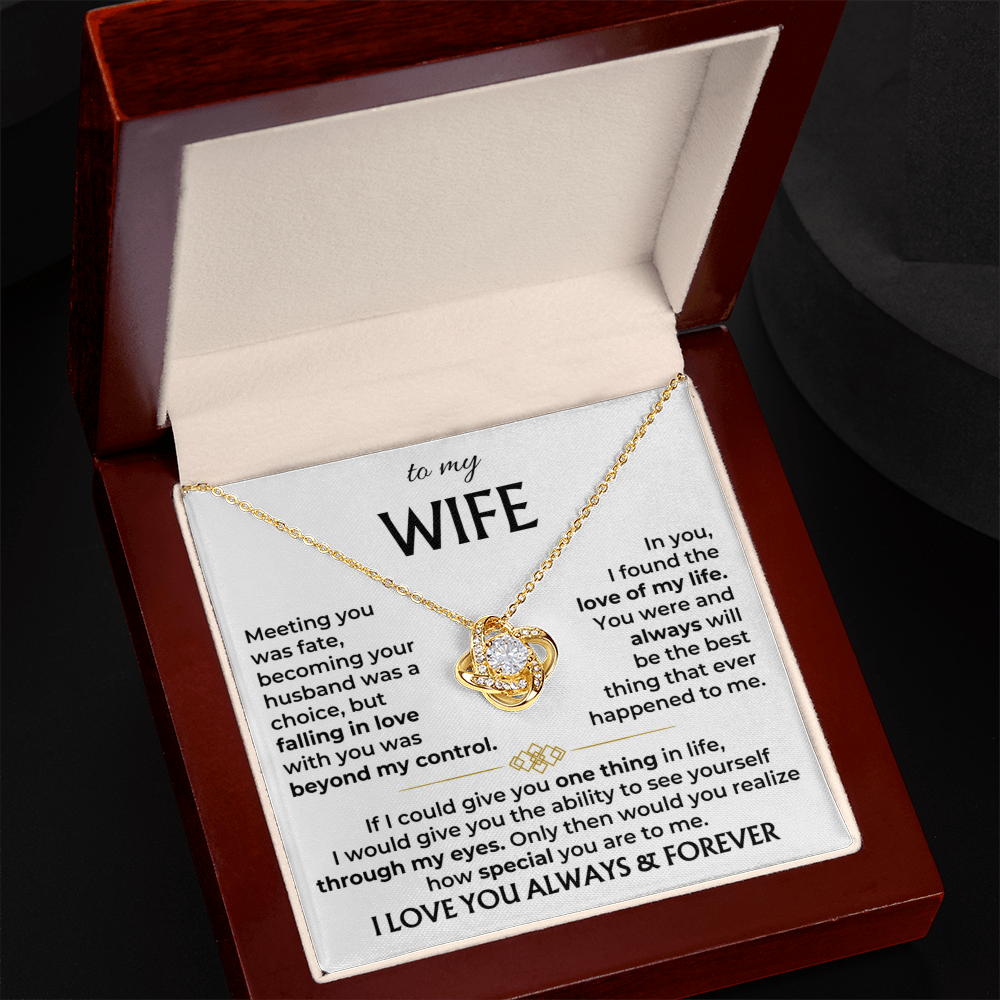 To My Wife - See Yourself Through My Eyes Love Knot Necklace - Special Gift From Husband