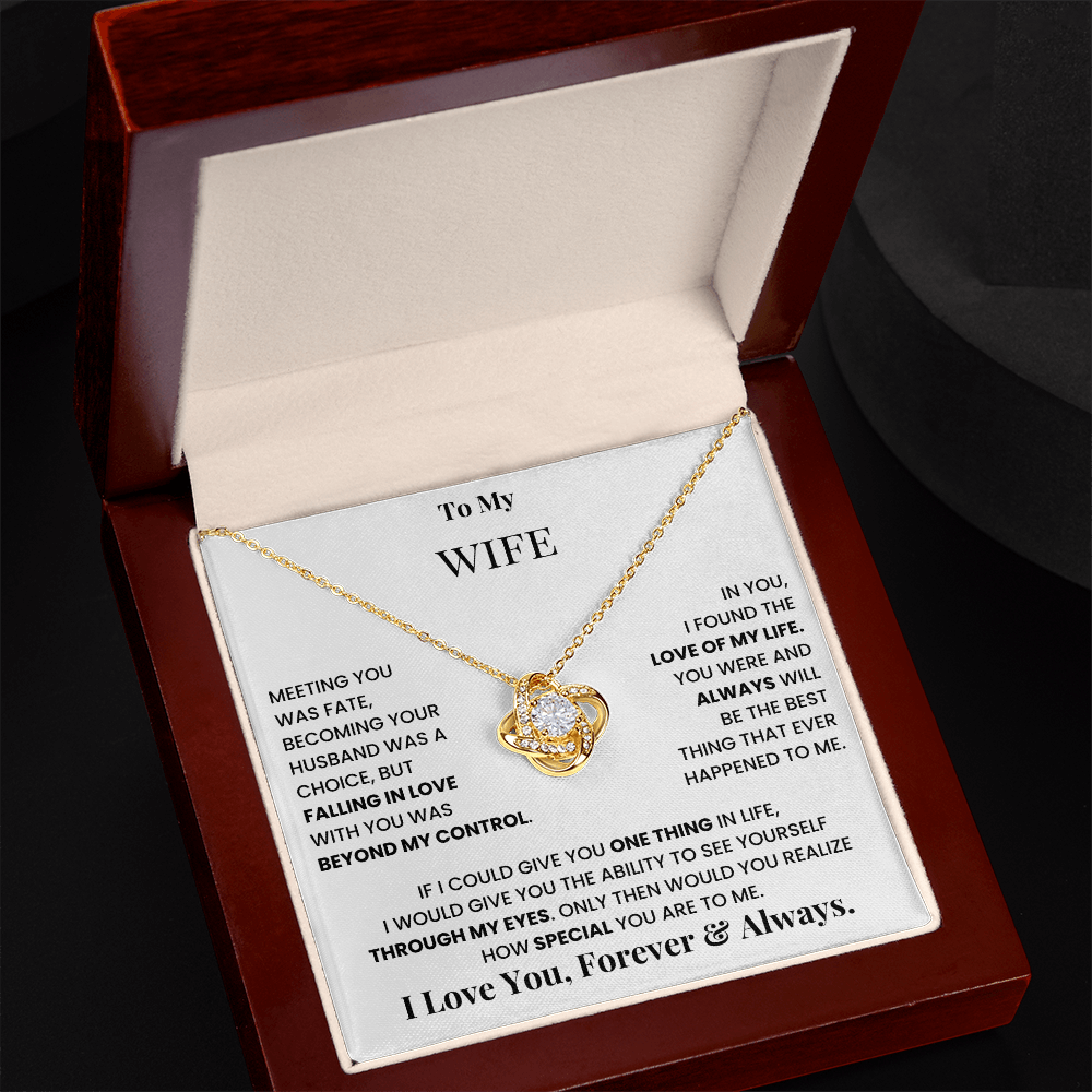 To My Wife - Love Of My Life Love Knot Necklace  - Gift from Husband