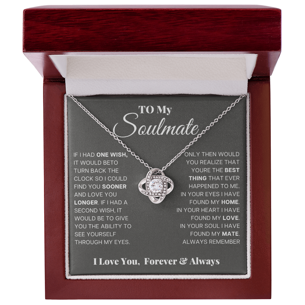 To My Soulmate - Find You Sooner Love Knot Necklace - Romantic Soulmate Gift