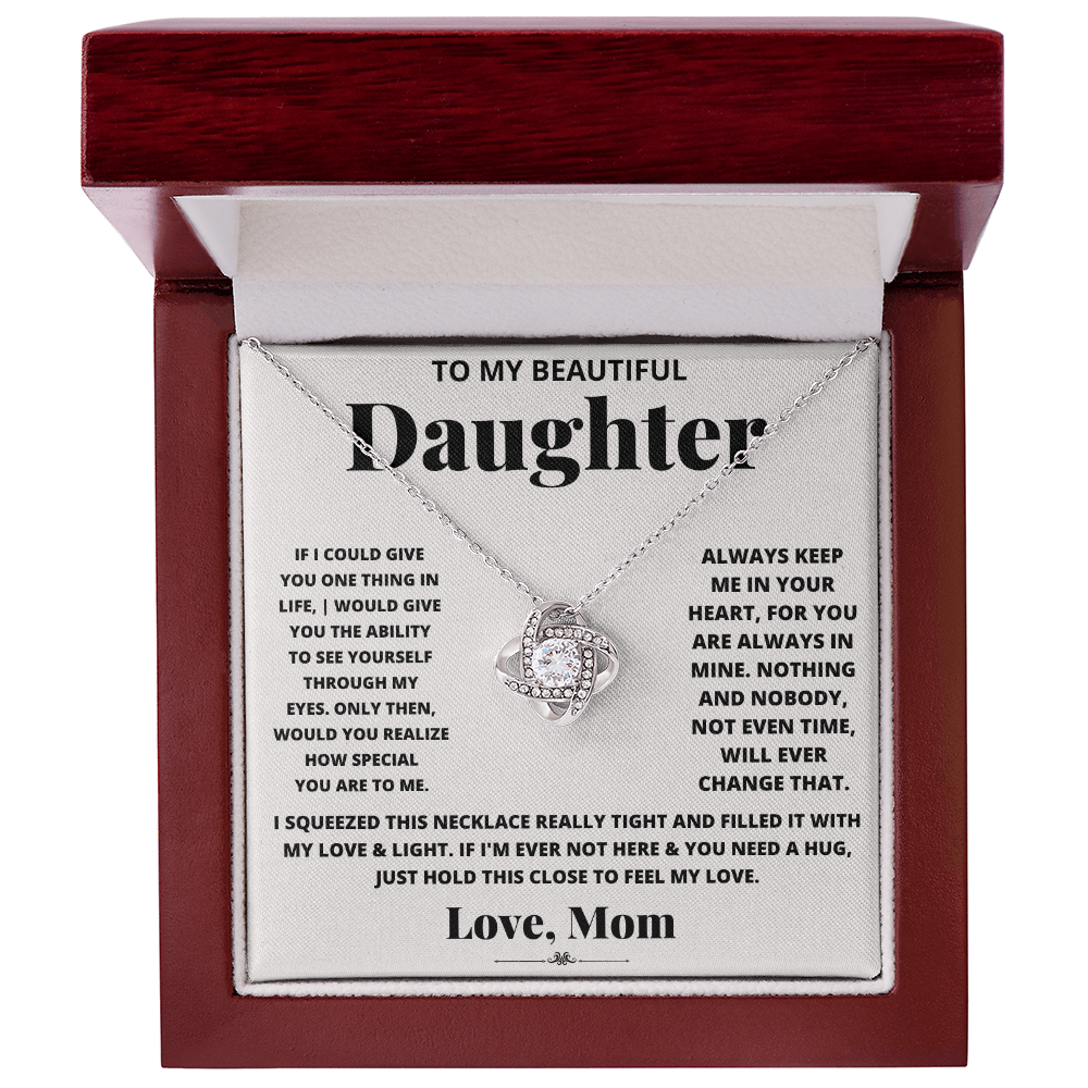 To My Beautiful Daughter - Through My Eyes Love Knot Necklace - Gift from Mom