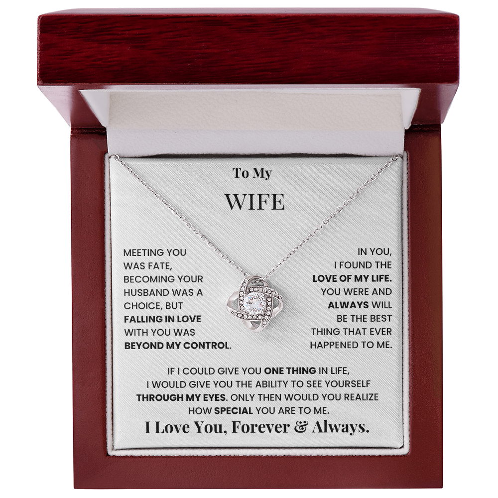 To My Wife - Love Of My Life Love Knot Necklace  - Gift from Husband
