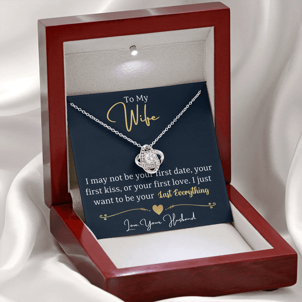 To My Wife - Last Everything Love Knot Necklace - Romantic Gift from Husband