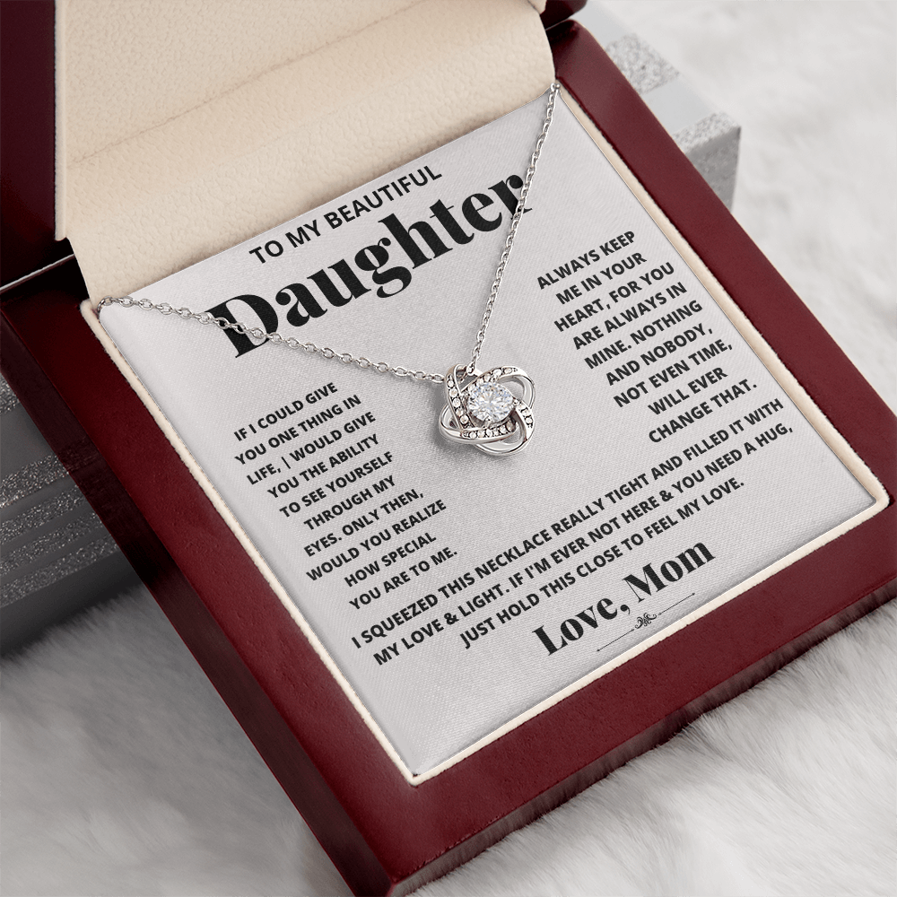 To My Beautiful Daughter - Through My Eyes Love Knot Necklace - Gift from Mom