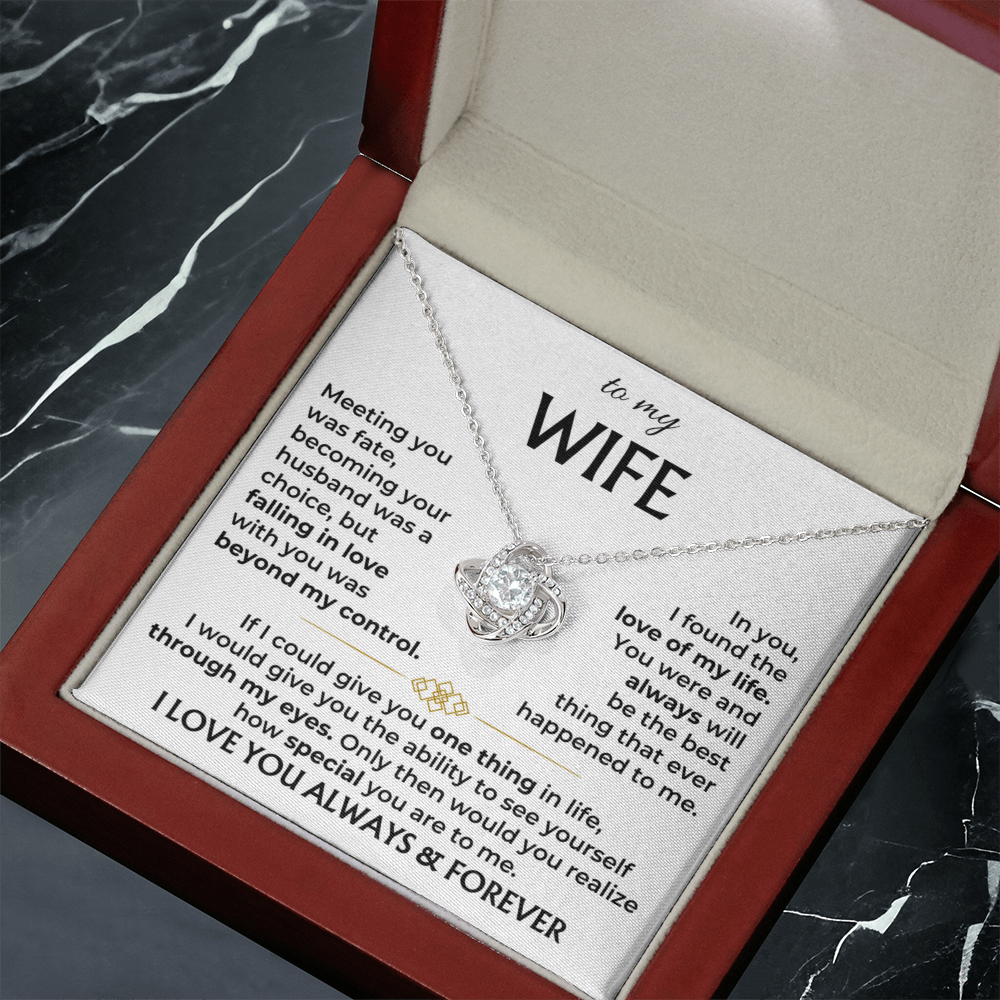 To My Wife - See Yourself Through My Eyes Love Knot Necklace - Special Gift From Husband